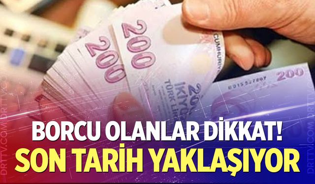 Borçlarını yapılandırmak isteyenler dikkat!