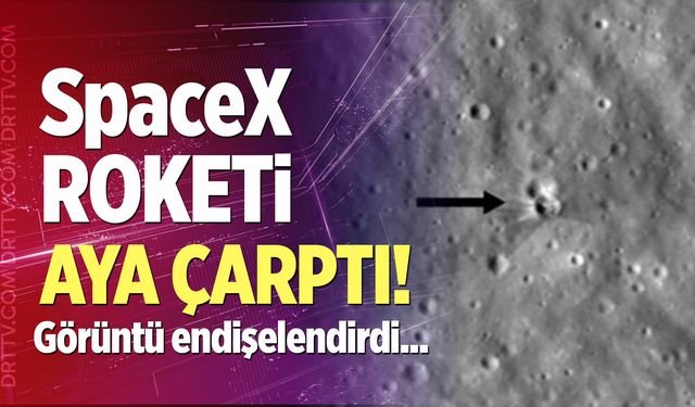 SpaceX'in roketi Ay'a çarptı!
