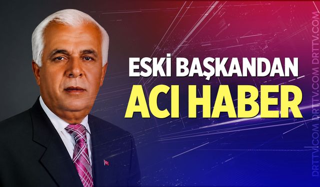 Eski başkandan acı haber