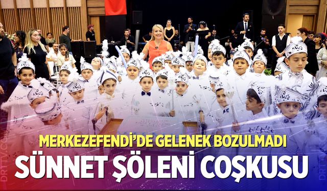 Merkezefendi’de gelenek bozulmadı: Sünnet şöleni coşkusu