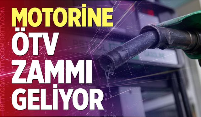 Motorine ÖTV zammı geliyor