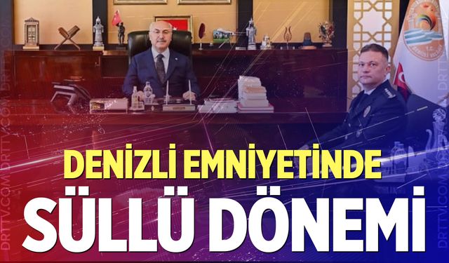Denizli Emniyetinde Ali Süllü dönemi