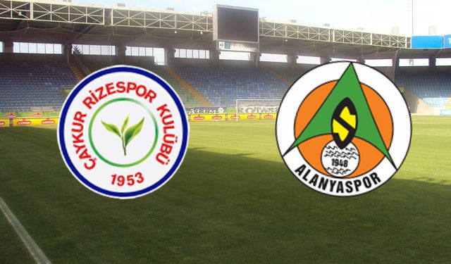 Çaykur Rizespor-Corendon Alanyaspor maçı ne zaman, saat kaçta, hangi kanalda? İşte detaylar…