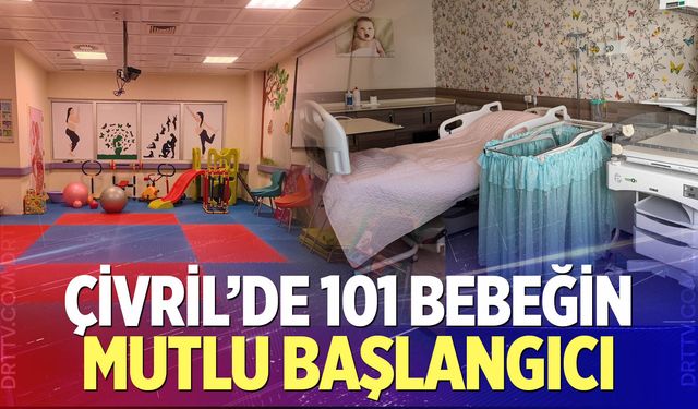 Çivril’de 101 bebeğin mutlu başlangıcı
