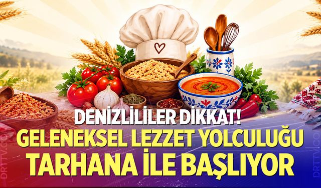 Geleneksel lezzet yolculuğu tarhana ile başlıyor