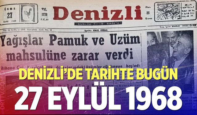 Denizli’de Tarihte Bugün – 27 Eylül 1968