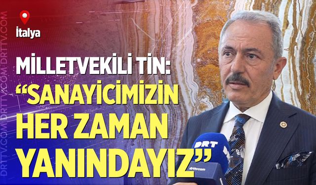 Şahin Tin Marmomac’ta Denizlili sanayicilerle buluştu