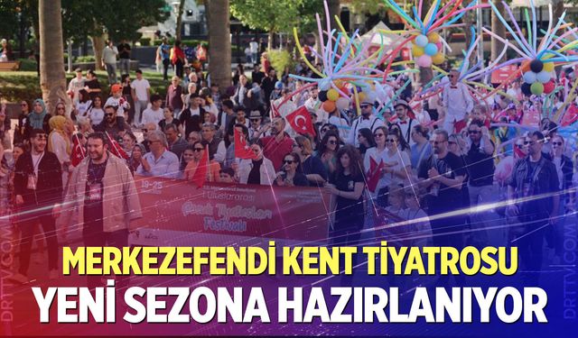 Merkezefendi Kent Tiyatrosu yeni sezon için perdelerini açıyor
