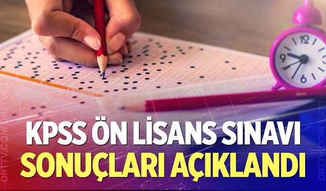2026 KPSS Ön Lisans sonuçları açıklandı
