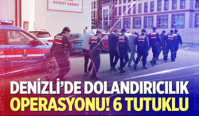 Denizli’de Dolandırıcılık Operasyonu!