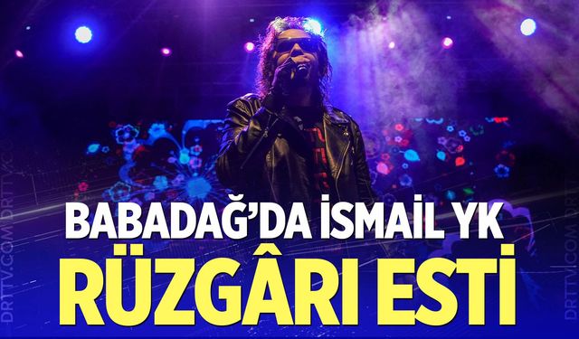 Babafest, İsmail YK Konseriyle Final Yaptı