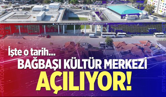 Bağbaşı Kültür Merkezi açılıyor! İşte o tarih