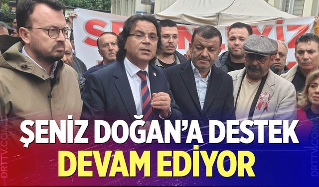 Şeniz Doğan'a destek devam ediyor
