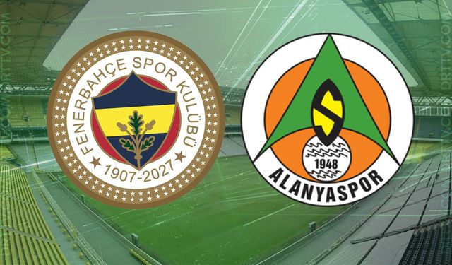 Fenerbahçe - Corendon Alanyaspor maçı ne zaman, saat kaçta? İşte detaylar…