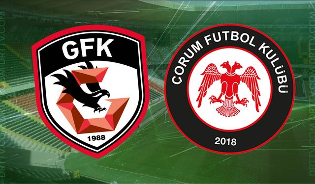 Gaziantep FK - Çorum FK maçı ne zaman, saat kaçta? İşte detaylar…