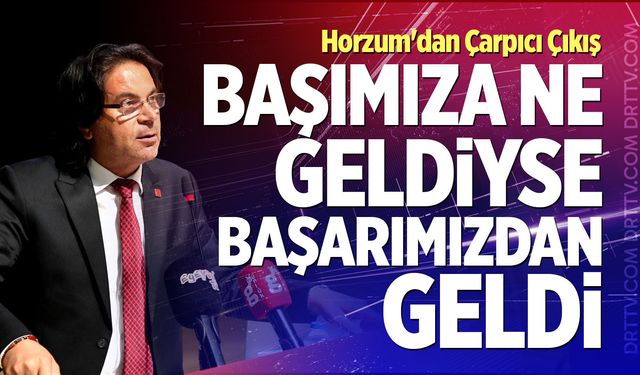 Horzum'dan Çarpıcı Çıkış: "Başımıza Ne Geldiyse Başarımızdan Geldi"