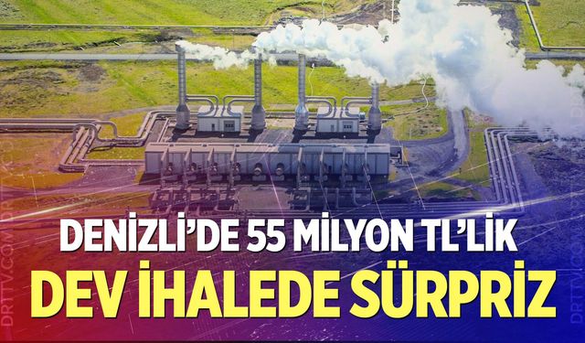 Denizli’de 55 Milyon TL’lik dev ihalede sürpriz