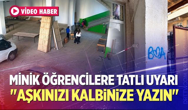 Minik Öğrencilere Tatlı Uyarı: "Aşkınızı Kalbinize Yazın"