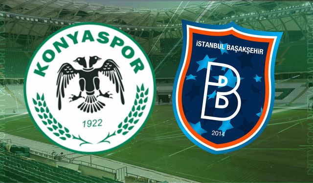 Konyaspor - Başakşehir maçı ne zaman, saat kaçta? İşte detaylar…