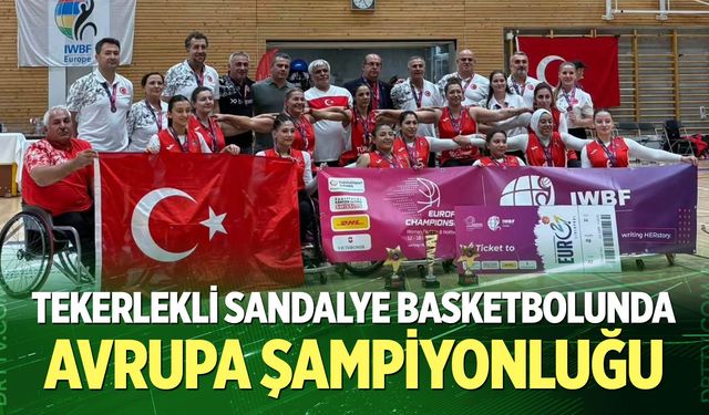 Tekerlekli sandalye basketbolunda Avrupa şampiyonluğu