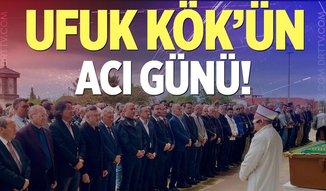 Ufuk kök’ün acı günü! Gözyaşları içinde uğurladı