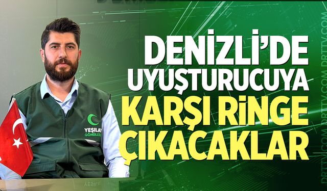 Denizli’de Uyuşturucuya Karşı Ringe Çıkacaklar