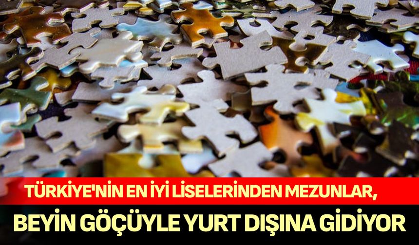 Türkiye'nin En İyi Liselerinden Mezunlar, Beyin Göçüyle Yurt Dışına Gidiyor