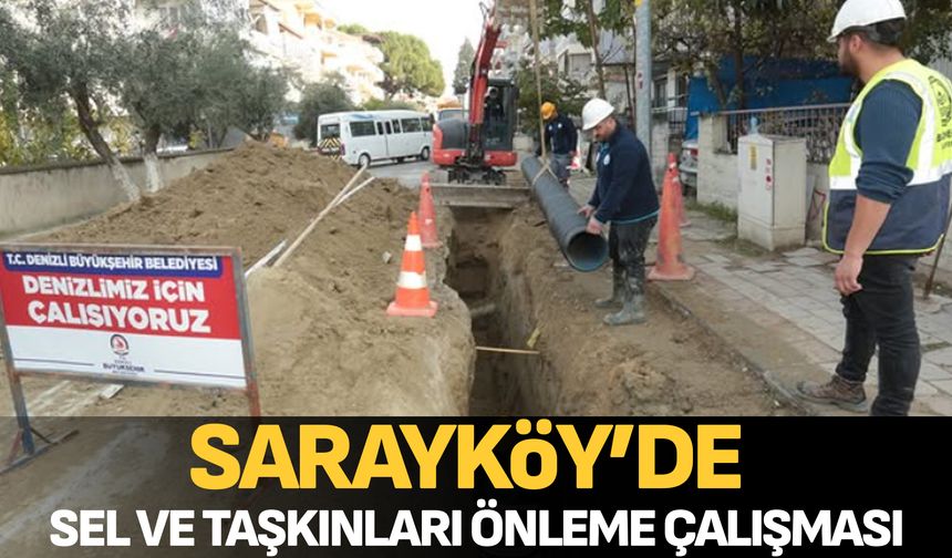 Sarayköy’de sel ve taşkınları önleme çalışması