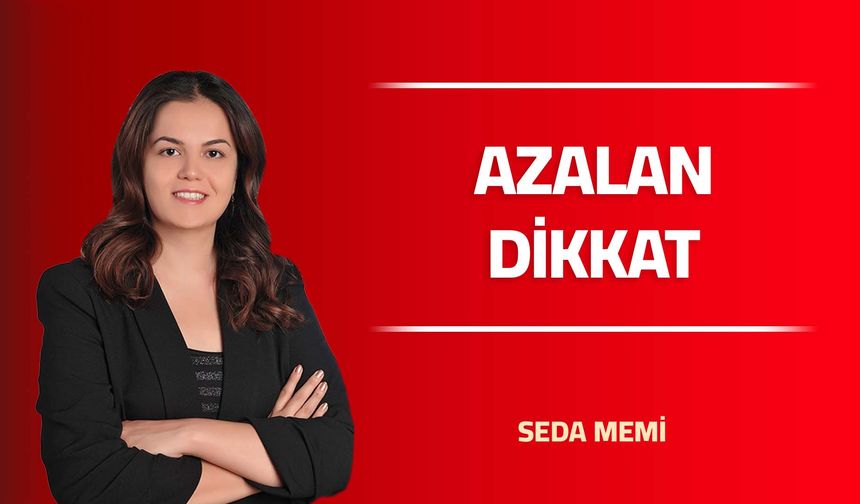 Azalan Dikkat
