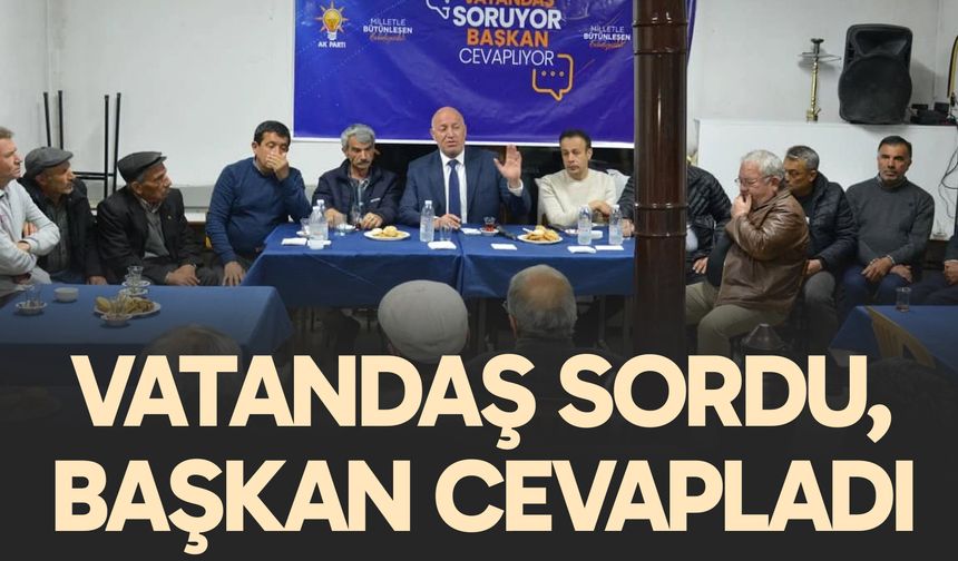Babadağ’da halkla buluşma: “Vatandaş Soruyor, Başkan Cevaplıyor”
