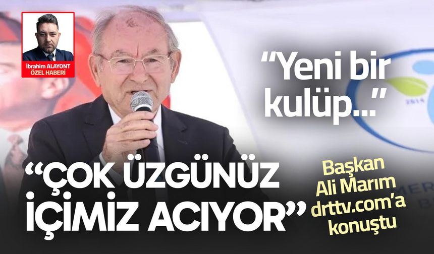 Başkan Ali Marım, Denizlispor’un düşüşünü değerlendirdi… Yeni bir kulüp kurulmalı mı?