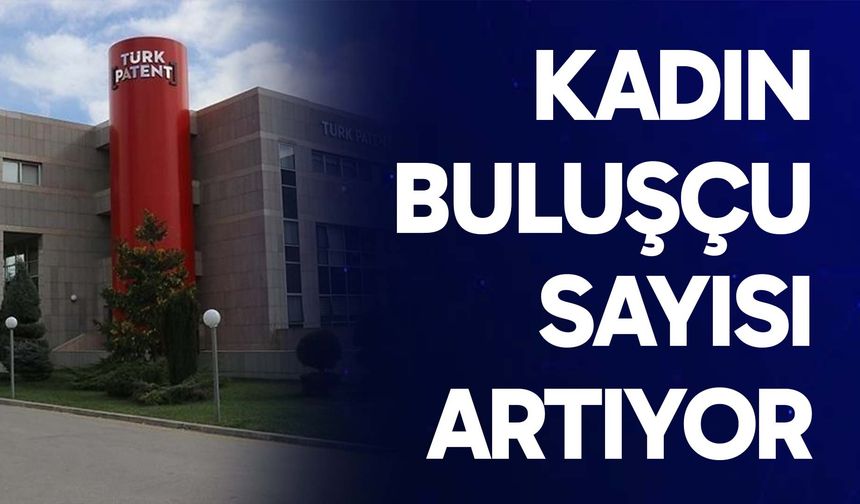 Kadın buluşçu sayısı artıyor
