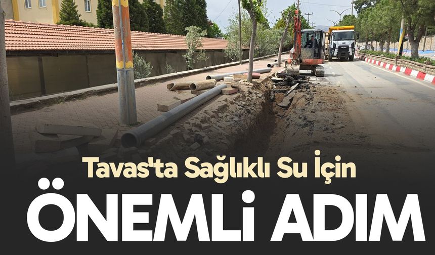 Tavas'ta Sağlıklı Su İçin Önemli Adım