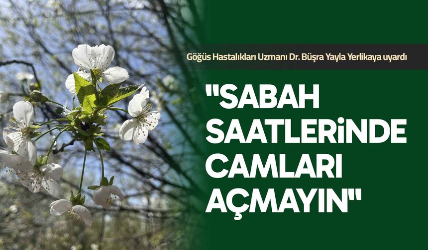Uzmanı uyardı: "Sabah saatlerinde camları açmayın"