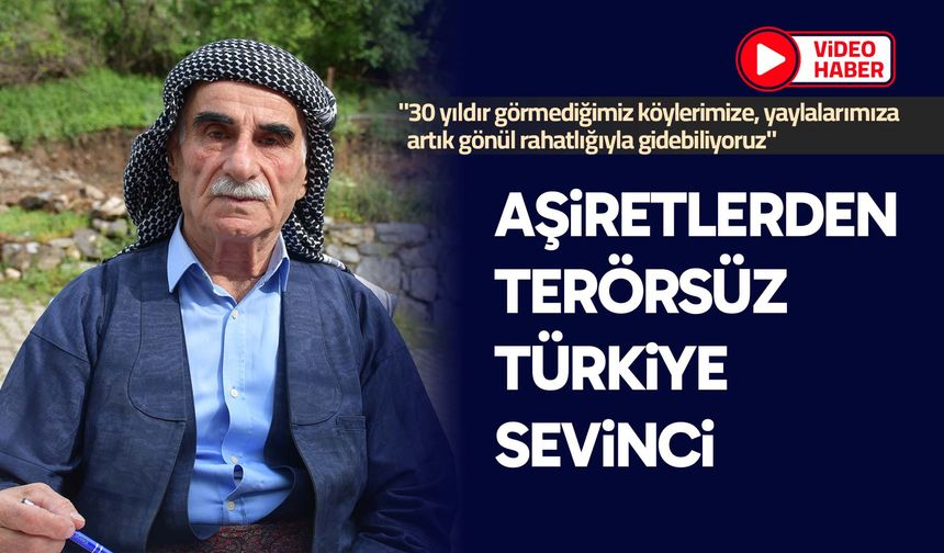 Aşiretlerden Terörsüz Türkiye sevinci
