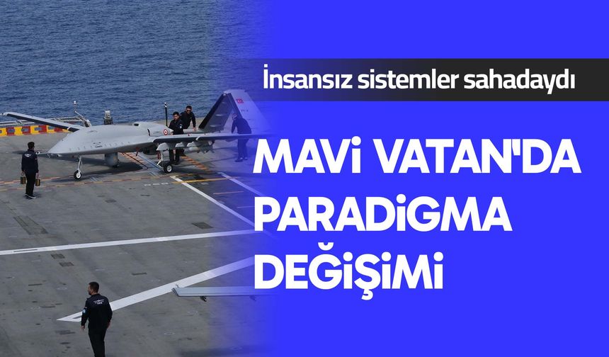 Mavi Vatan'da paradigma değişimi