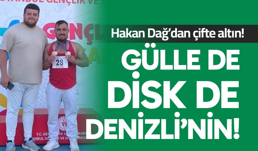 Hakan Dağ’dan çifte altın! Denizli’nin gururu oldu