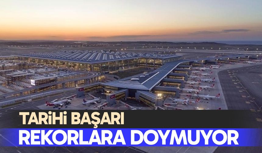 İstanbul Havalimanı’nda rekor