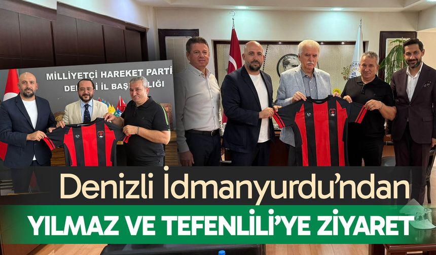 Denizli İdmanyurdu’ndan Yılmaz ve Tefenlili’ye ziyaret