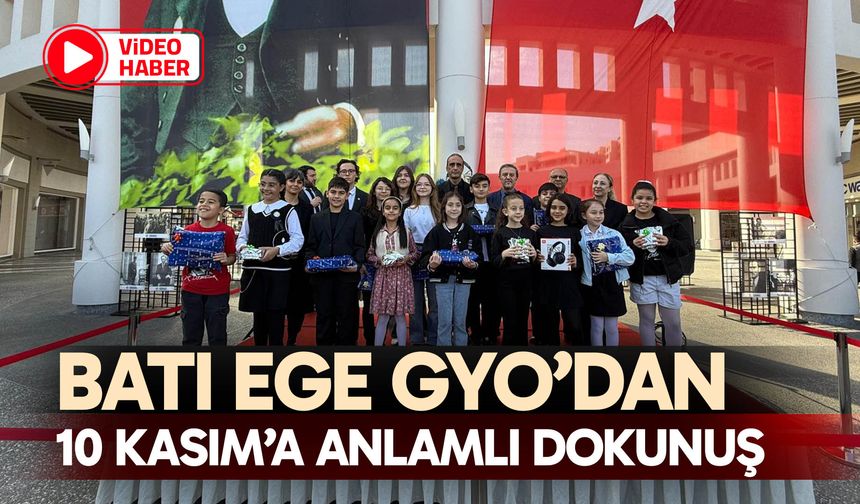 Batı Ege GYO’dan 10 Kasım’a anlamlı dokunuş