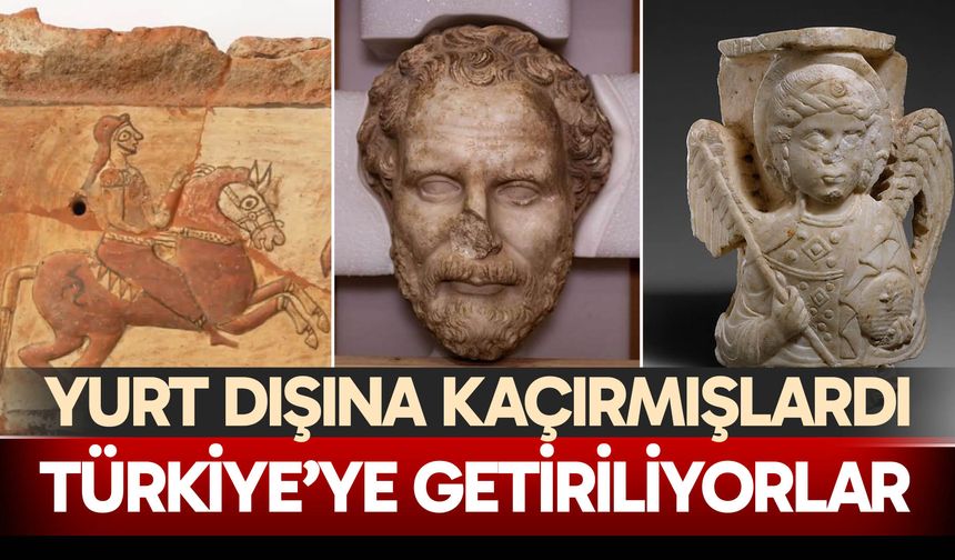 Tarihi eserler Türkiye'ye getiriliyor