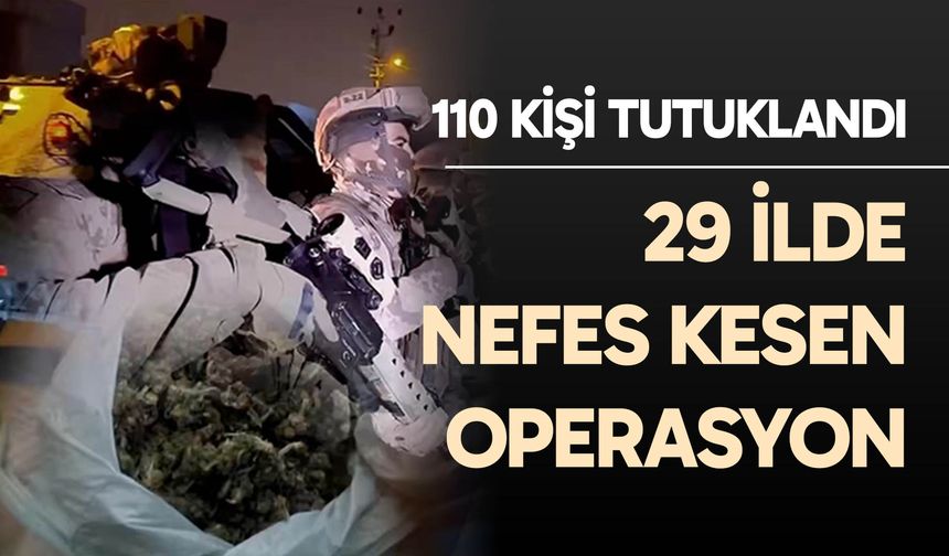29 ilde nefes kesen operasyon