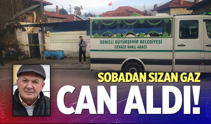 Denizli Serinhisar'da sobadan zehirlenen Halil Aytin hayatını kaybetti