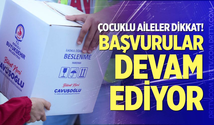 Beslenme desteği başvuruları devam ediyor