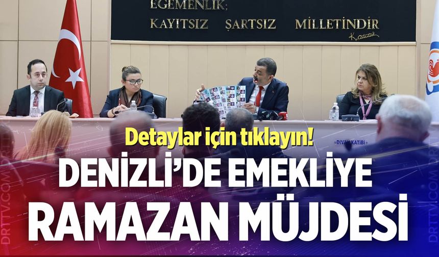 Denizli’de emekliye ramazan müjdesi! İşte detaylar…