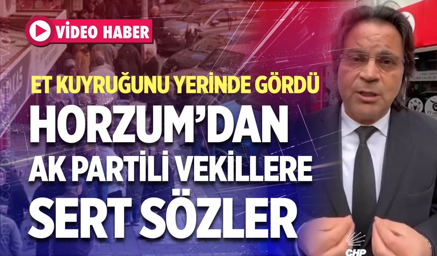 Horzum, Et ve Süt Kurumu’nun önünde iktidara yüklendi