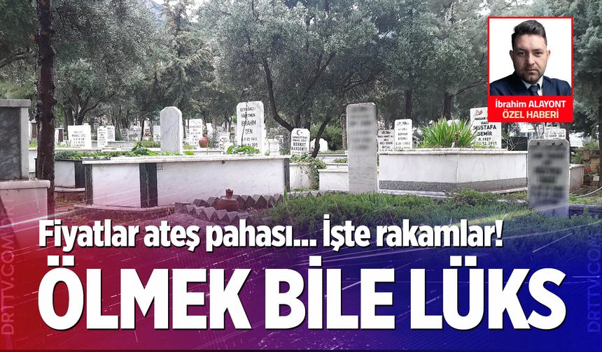 Denizli’de mezar yeri ücretleri belli oldu! Artık ölmek bile lüks…
