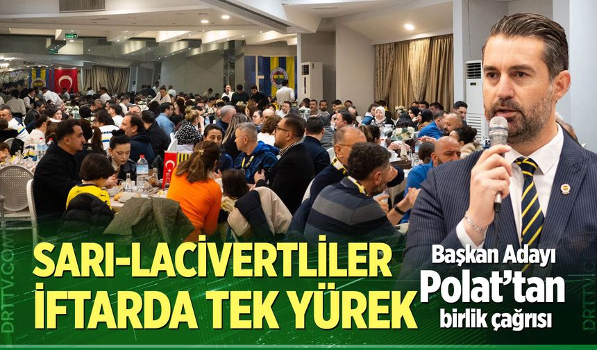 Denizli'de Fenerbahçeliler iftarda buluştu