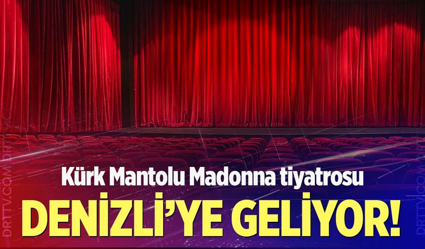Kürk Mantolu Madonna Tiyatrosu: Bilet Fiyatları Ne Kadar, Nerede, Saat Kaçta?