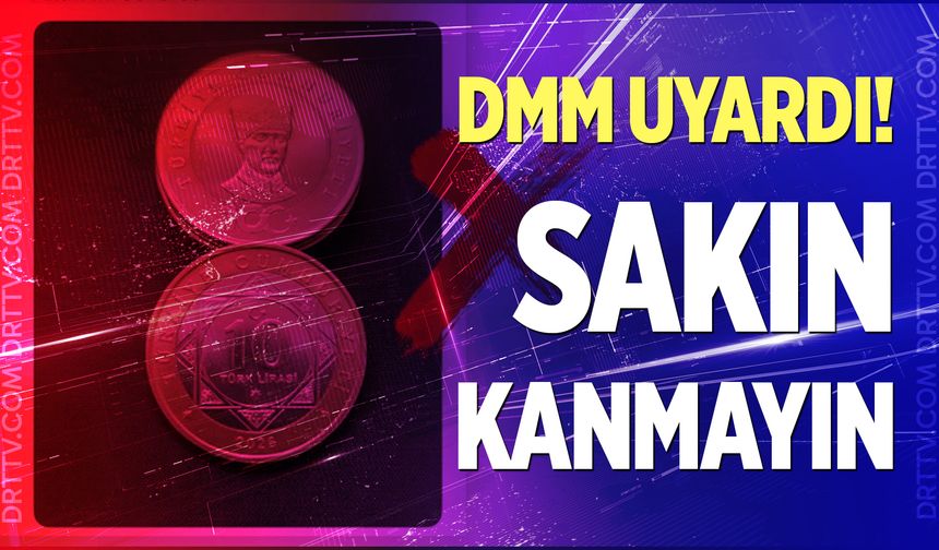 Dezenformasyonla Mücadele Merkezi uyardı! “10 TL değerinde madeni para gerçek değil”